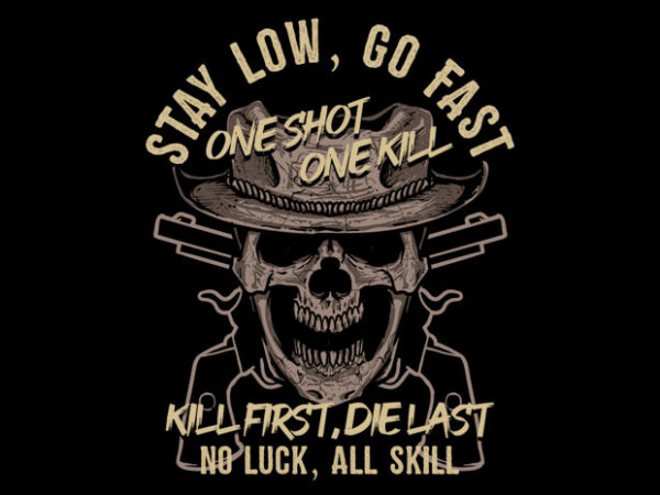 Stay low go fast t shirt template vector
