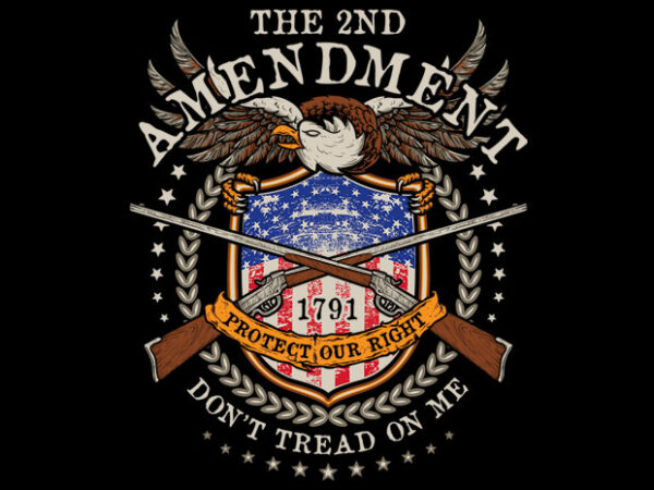 The 2nd Amendment t shirt designs for sale