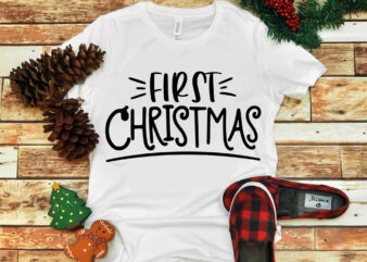 First Christmas svg, First Christmas, merry christmas, snow svg, snow christmas, christmas svg, christmas png, christmas vector, christmas design tshirt, santa vector, santa svg, holiday svg, merry christmas, cut file
