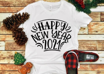 Happy New Year 2021, Happy New Year 2021 svg, merry christmas, snow svg, snow christmas, christmas svg, christmas png, christmas vector, christmas design tshirt, santa vector, santa svg, holiday svg,