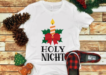 Holy Night christmas svg, Holy Night christmas, merry christmas, snow svg, snow christmas, christmas svg, christmas png, christmas vector, christmas design tshirt, santa vector, santa svg, holiday svg, merry christmas,