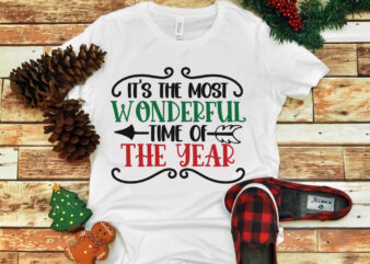 It’s The Most Wonderful Time Of The Year, merry christmas, snow svg, snow christmas, christmas svg, christmas png, christmas vector, christmas design tshirt, santa vector, santa svg, holiday svg, merry