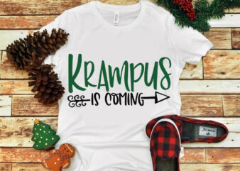 Krampus Is Coming svg, Krampus Is Coming christmas, snow svg, snow christmas, christmas svg, christmas png, christmas vector, christmas design tshirt, santa vector, santa svg, holiday svg, merry christmas, cut