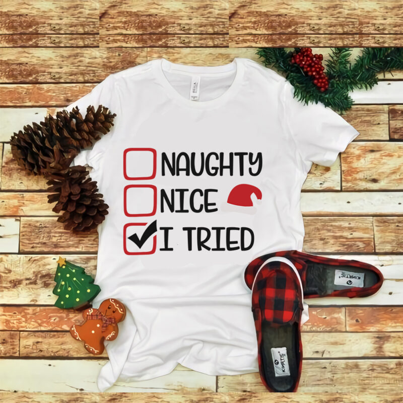 Naught Nice I Tried svg, Naught Nice I Tried christmas, Merry christmas svg, snow christmas, christmas svg, christmas png, christmas vector, christmas design tshirt, santa vector, santa svg, holiday svg,