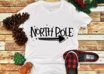 North Pole Direction svg, Merry christmas svg, snow christmas, christmas svg, christmas png, christmas vector, christmas design tshirt, santa vector, santa svg, holiday svg, merry christmas, cut file