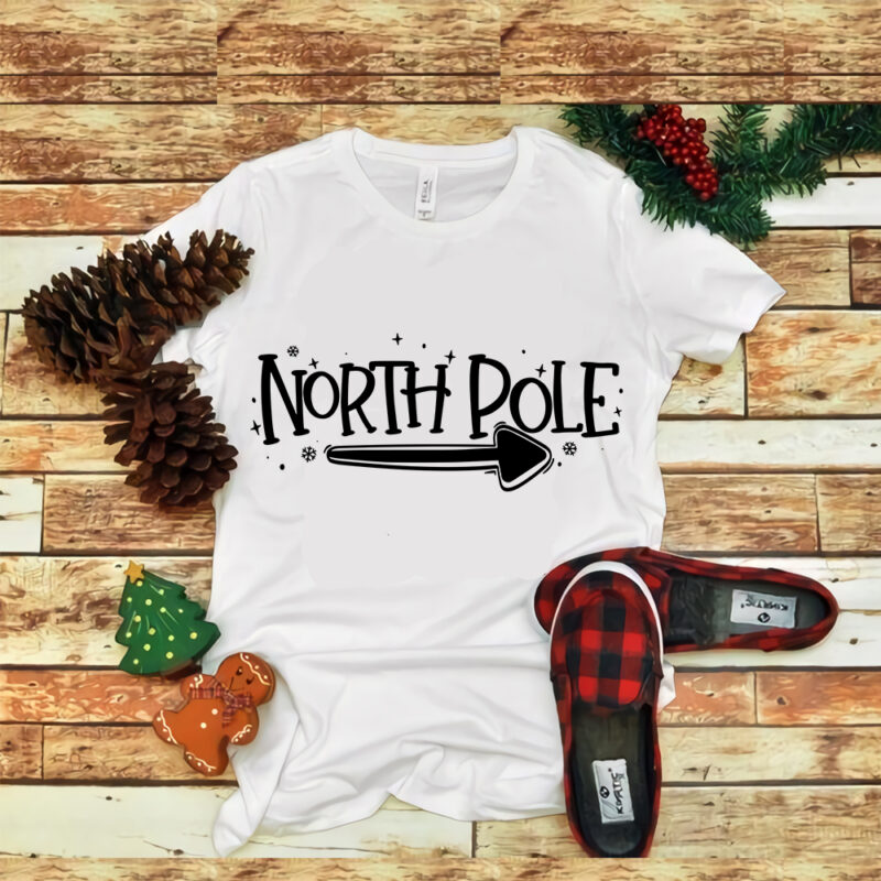 North Pole Direction svg, Merry christmas svg, snow christmas, christmas svg, christmas png, christmas vector, christmas design tshirt, santa vector, santa svg, holiday svg, merry christmas, cut file