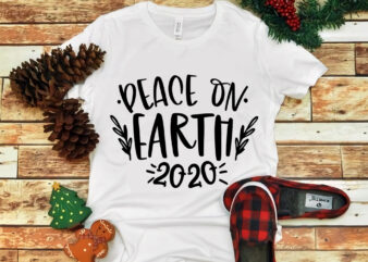 Peace on earth 2020 svg, Peace on earth 2020 christmas, Merry christmas svg, snow christmas, christmas svg, christmas png, christmas vector, christmas design tshirt, santa vector, santa svg, holiday svg,