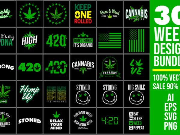 30 weed cannabis marijuana design bundle 100% vector ai, eps, svg, png