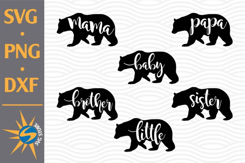 Bear Family SVG, PNG, DXF Digital Files Include