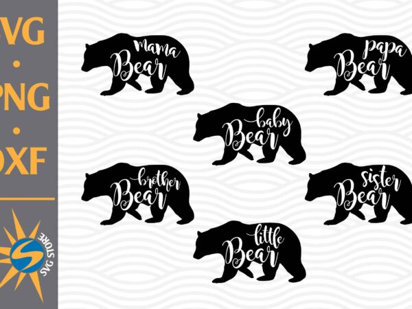 Bear family svg, png, dxf digital files include t shirt template