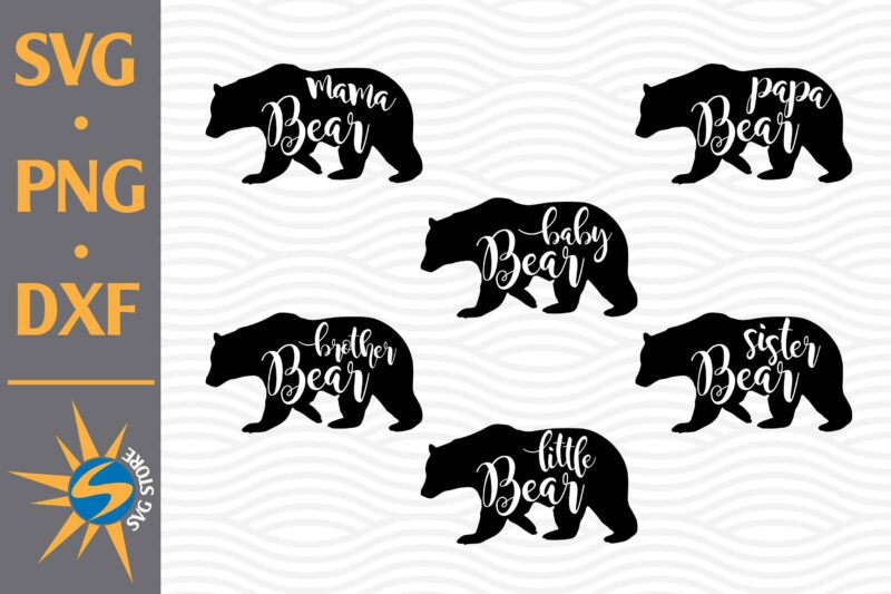 Bear Family SVG, PNG, DXF Digital Files Include