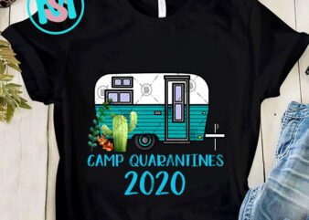 Camp Quarantines 2020 Camping PNG, Coronavirus PNG, Camper PNG, Camping PNG Digital Download