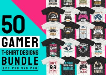 Gaming Gamer T-shirt Design Vector Bundle Sublimation, Gaming T-shirt Designs Bundle SVG PNG PSD, T shirt Design Bundle for Commercial Use