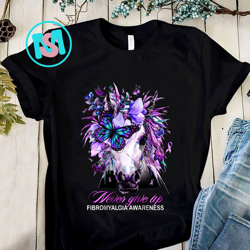 Horse Never Give Up Fibromyalgia Awareness PNG, Horse PNG, Butterfly PNG, Cancer Awareness PNG, Hippie Girl PNG, Digital Download