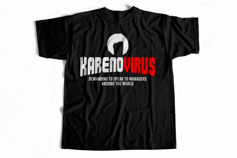Karenovirus – Funny Karen T-Shirt design for sale