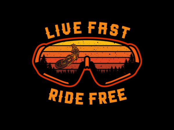 Live fast ride free t shirt vector graphic