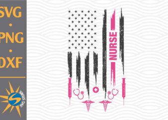 Nurse USA Flag SVG, PNG, DXF Digital Files Include T shirt vector artwork
