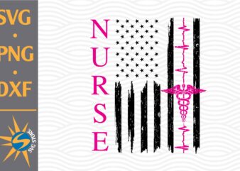 Nurse USA Flag SVG, PNG, DXF Digital Files Include T shirt vector artwork