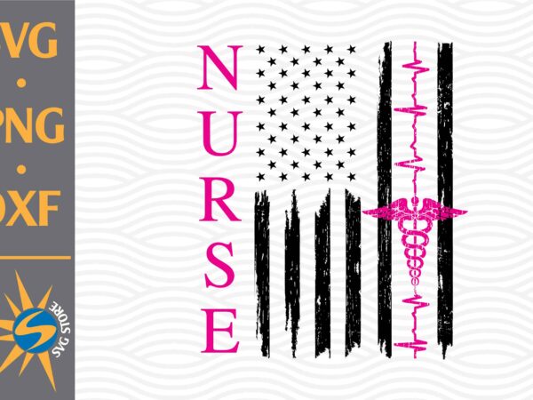 Nurse usa flag svg, png, dxf digital files include T shirt vector artwork