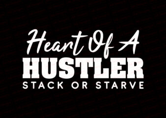 Heart of a hustler T-Shirt Design