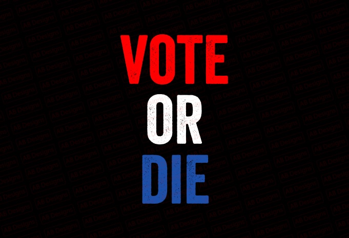 Vote or die biden T-Shirt Design