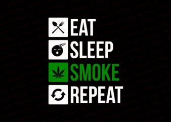 Eat sleep smoke repeat T-Shirt Design