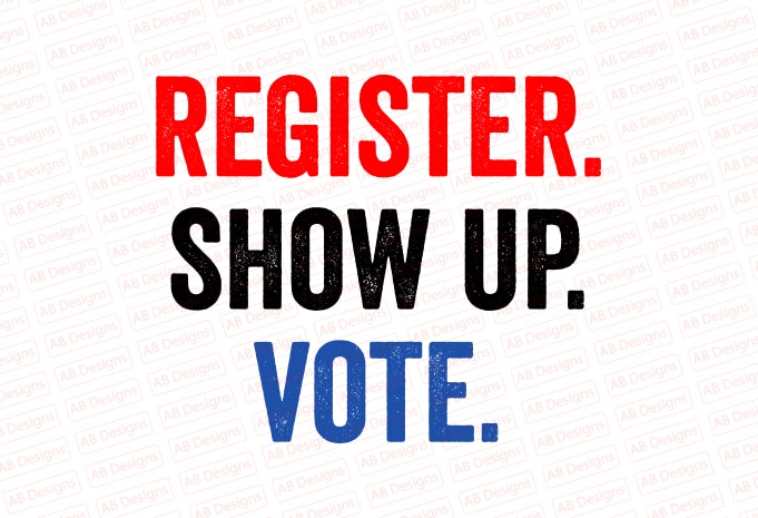 Register show up vote biden T-Shirt Design