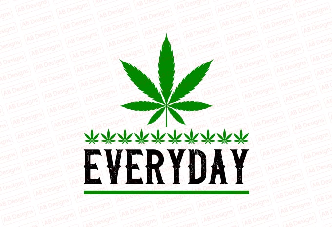 Everyday weed T-Shirt Design