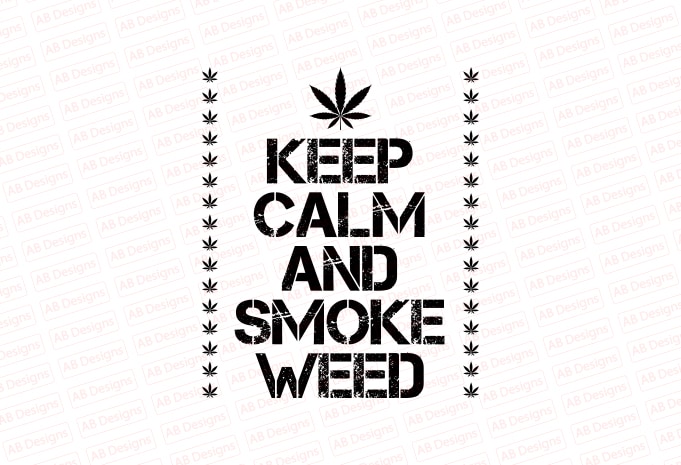 Keep calm and smoke weed T-Shirt Design