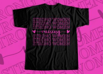 Strong women raising T-Shirt design for sale
