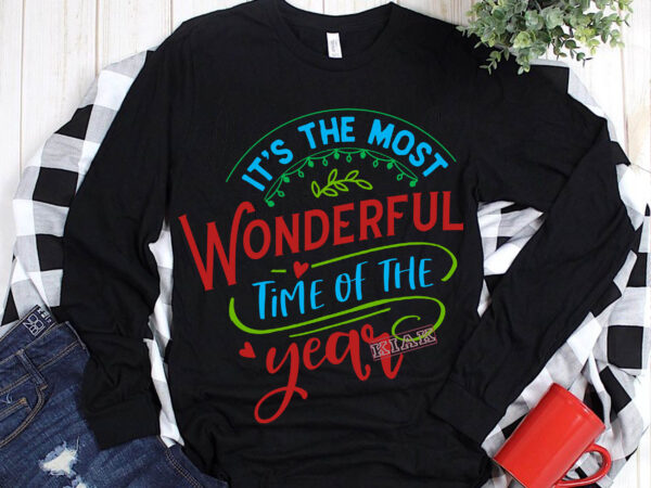 It’s the most wonderful time of the year 2020 t shirt template vector, it’s the most wonderful time of the year svg eps png dxf cut file, christmas quote svg,