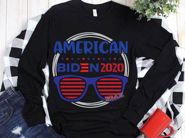 American biden 2020 t shirt template vector, vote biden harris vector, biden president svg, trump fired svg, anti trump svg, biden victory svg, biden harris vector, funny biden svg