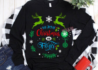 The joy of Christmas is family t shirt template vector, Merry Christmas, Christmas, Christmas 2020 Svg, Funny Christmas 2020, Merry Christmas vector