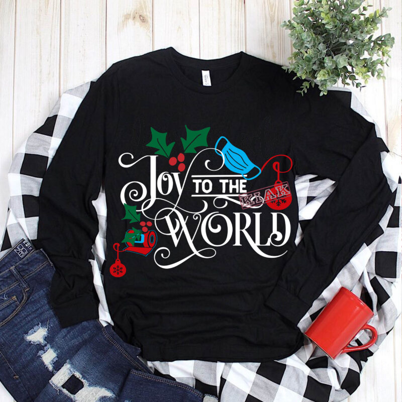 Joy to the world t shirt template vector, Merry Christmas, Christmas, Christmas 2020 Svg, Funny Christmas 2020, Christmas quote vector