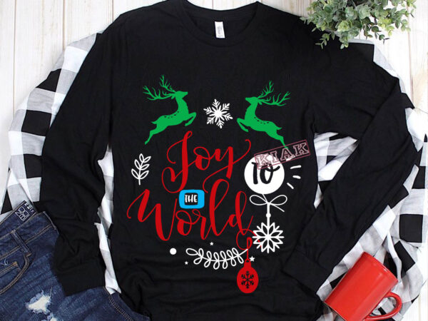 Joy to the world t shirt template vector, merry christmas, christmas, christmas 2020 svg, funny christmas 2020, christmas quote vector, noel scene svg, merry christmas vector, santa vector