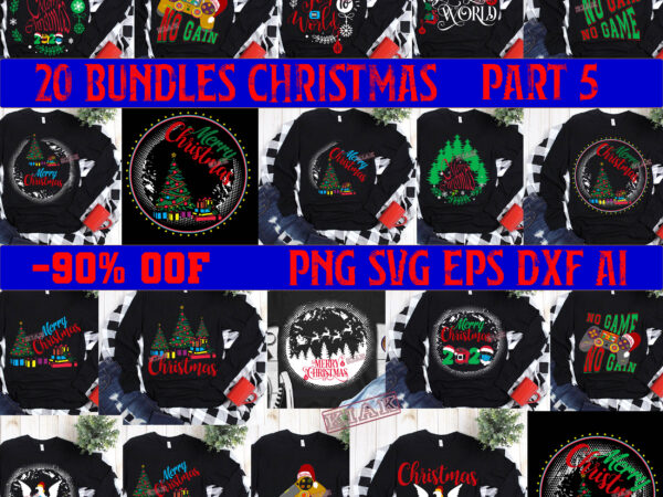 20 christmas part 5 t shirt designs bundles svg, 20 bundles christmas part 5 t shirt template, merry christmas, christmas, christmas 2020 svg, funny christmas 2020, christmas quote vector, christmas