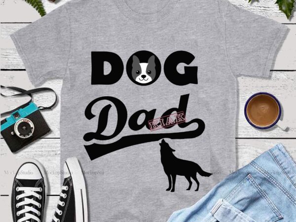 Dog dad vector, dog dad svg, fathers day vector, fathers vector, dad vector, dad svg, happy father day vector, dog vector, dog logo, dog svg, papa vector