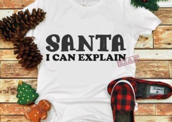 Santa i can explain vector, Merry Christmas, Christmas 2020 Svg, Funny Christmas 2020, Merry Christmas vector, Winter Svg, Santa vector, Noel scene Svg, Noel Svg, Snowflakes
