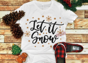 Let it snow vector, Let it snow Svg, Merry Christmas, Christmas, Christmas 2020 Svg, Funny Christmas 2020, Merry Christmas vector, Santa vector, Noel scene Svg, Noel vector