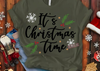 It’s christmas time t shirt template vector, Merry Christmas, Christmas, Christmas 2020 Svg, Funny Christmas 2020, Merry Christmas vector, Santa vector, Noel scene Svg, Noel vector