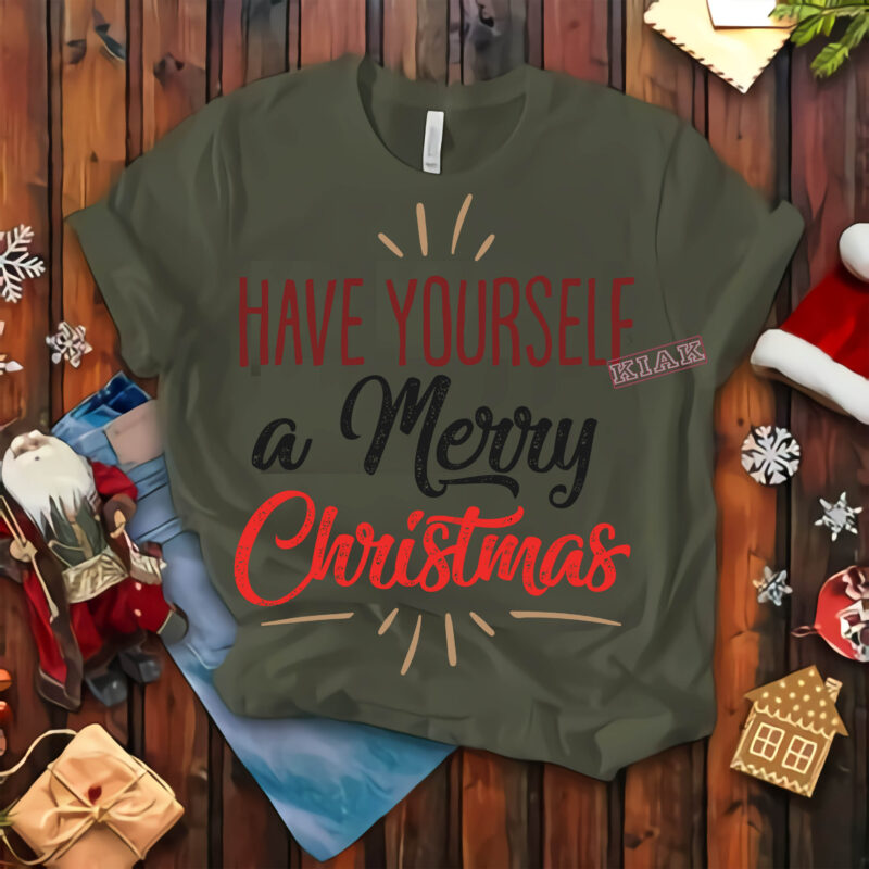 Have yourself a merry christmas Svg, Have yourself a merry christmas t shirt template vector, Merry Christmas, Christmas, Christmas 2020 Svg, Funny Christmas 2020, Merry Christmas vector, Santa vector, Noel