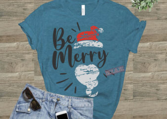 Christmas Be merry vector, Be merry t shirt template vector, Merry Christmas, Christmas, Christmas 2020 Svg, Funny Christmas 2020, Merry Christmas vector, Santa vector, Noel scene Svg, Noel vector