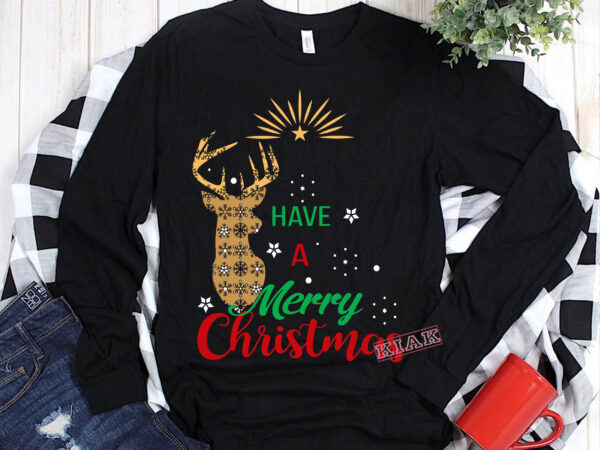 Have a merry christmas vector, have a merry christmas t-shirt template vector, merry christmas, christmas, christmas vector, christmas 2020 svg, funny christmas 2020, merry christmas vector, winter svg, santa vector,