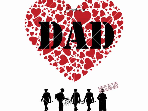 Dad in my heart svg, daddy vector, dad svg, father vector, father’s day svg, daddy svg, happy father’s day svg, papa svg, dad vector