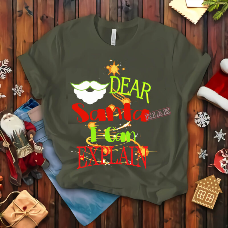Dear santa i can explain t shirt template vector, Merry Christmas, Christmas, Christmas 2020 Svg, Funny Christmas 2020, Merry Christmas vector, Santa vector, Noel scene Svg, Noel vector