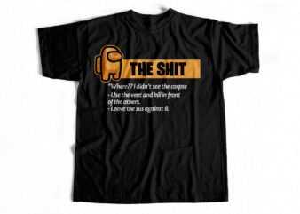 The Shit – Among us – ORANGE – T-Shirt design