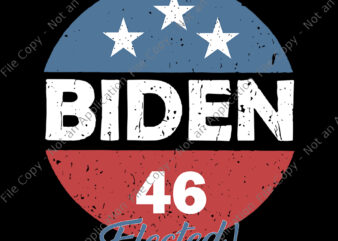 Biden 46 Elected SVG, Biden 46 Elected, Biden 46 svg, vote biden, biden svg, biden vector, Biden 46 Elected Celebrate Joe Biden 46th President 2020, biden, anti trump, Biden 46 Elected vector, eps, dxf, png file