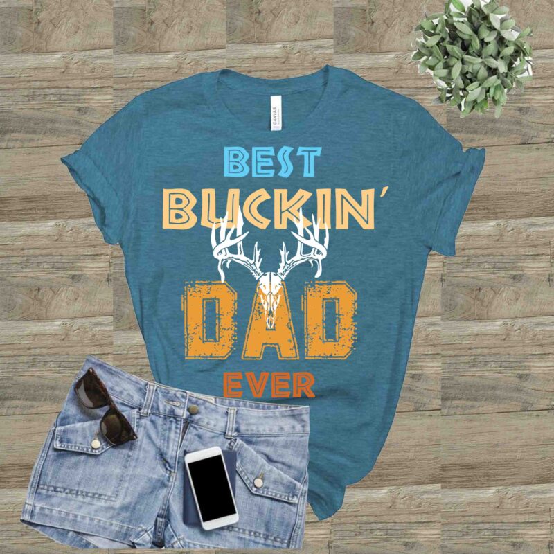 Best Buckin’ Dad Ever svg, Father’s Day svg, Happy Father’s day, daddy svg, dad vector, papa svg, Buckin’ vector