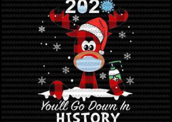 2020 you’ll go down in history, Funny Christmas svg, Reindeer Christmas svg, Buffalo Plaid Deer, Reindeer Christmas mask