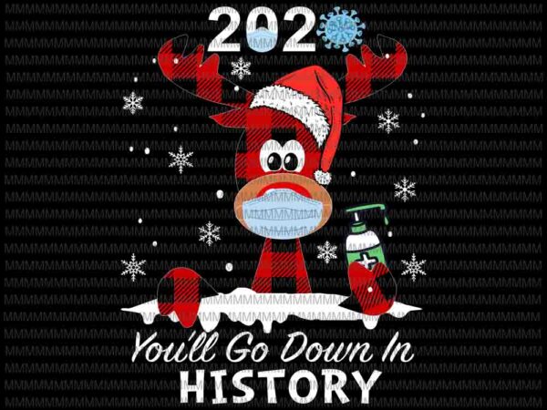 2020 you’ll go down in history, funny christmas svg, reindeer christmas svg, buffalo plaid deer, reindeer christmas mask